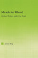 Book cover of: Miracle for Whom?. By: Janine Berg