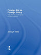 Book cover of: Foreign Aid as Foreign Policy. By: Jeffrey Taffet