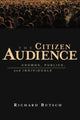 Book cover of: Citizen Audience. By: Richard Butsch, Richard Butsh