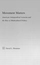Book cover of: Movement Matters. By: David Hostetter