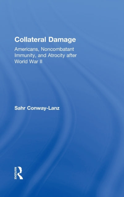 Book cover of: Collateral Damage. By: Sahr Conway-Lanz