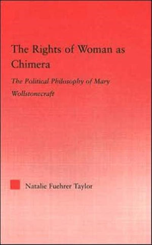 The Rights of Woman as Chimera