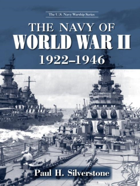 Book cover of: Navy of World War II, 1922-1947. By: Paul H. Silverstone
