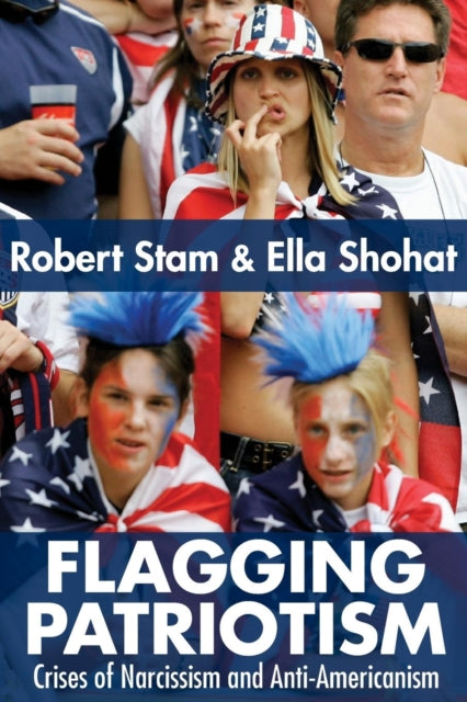 Book cover of: Flagging Patriotism. By: Ella Shohat