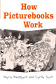 Book cover of: How Picturebooks Work. By: M Nikolajeva
