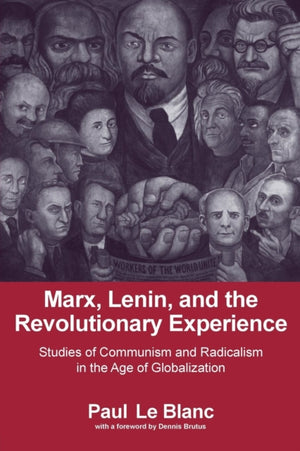 Marx, Lenin, and the Revolutionary Experience
