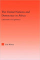 Book cover of: United Nations and Democracy in Africa. By: Zoe Wilson