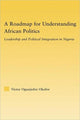 Book cover of: Roadmap for Understanding African Politics. By: Victor Okafor