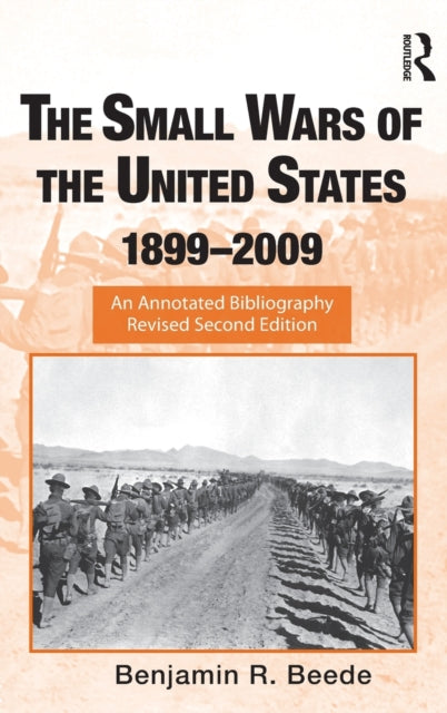 Book cover of: Small Wars of the United States, 1899-2009. By: Benjamin R. Beede