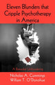 Book cover of: Eleven Blunders that Cripple Psychotherapy in America. By: Nicholas A. Cummings