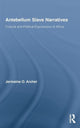 Book cover of: Antebellum Slave Narratives. By: Jermaine O. Archer