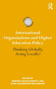 Book cover of: International Organizations and Higher Education Policy