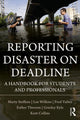 Book cover of: Reporting Disaster on Deadline. By: Marty Steffens
