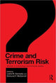 Book cover of: Crime and Terrorism Risk. By: Leslie W. Kennedy
