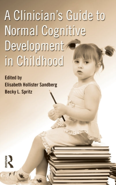 Book cover of: Clinician's Guide to Normal Cognitive Development in Childhood