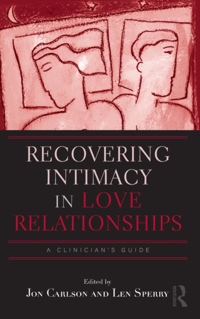Book cover of: Recovering Intimacy in Love Relationships. By: Jon Carlson