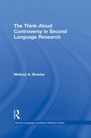 The Think-Aloud Controversy in Second Language Research
