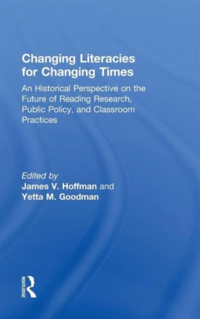Book cover of: Changing Literacies for Changing Times