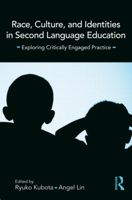 Book cover of: Race, Culture, and Identities in Second Language Education