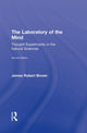 Book cover of: Laboratory of the Mind. By: Brown, James Robert.