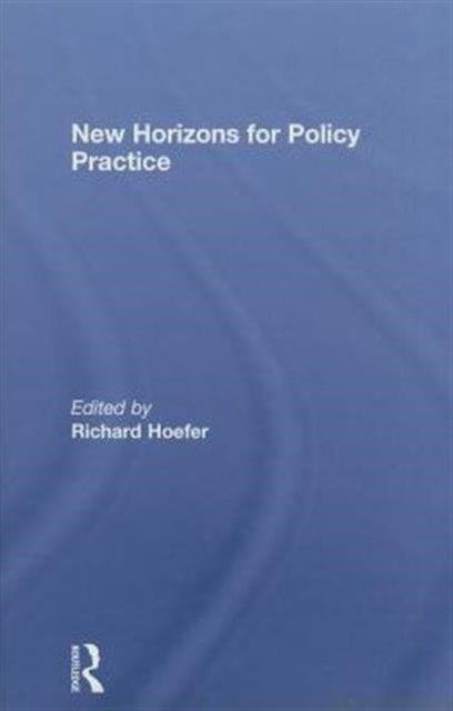 Book cover of: New Horizons for Policy Practice