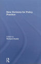 Book cover of: New Horizons for Policy Practice