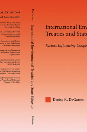 International Environmental Treaties and State Behavior