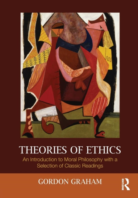 Book cover of: Theories of Ethics. By: Graham, Gordon