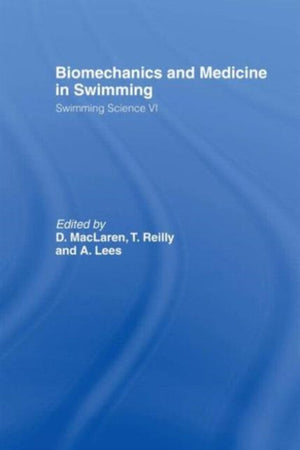 Biomechanics and Medicine in Swimming V1