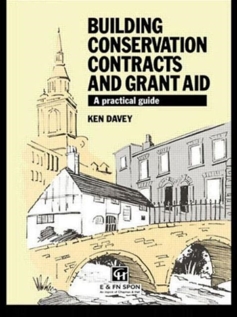 Book cover of: Building Conservation Contracts and Grant Aid. By: Ken Davey