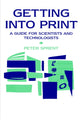 Book cover of: Getting into Print. By: Prof P Sprent