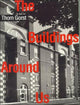 Book cover of: Buildings Around Us. By: Thom Gorst