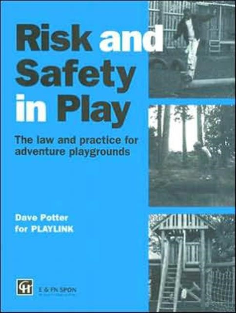 Book cover of: Risk and Safety in Play. By: PLAYLINK