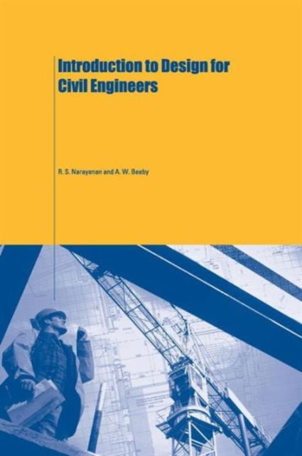 Book cover of: Introduction to Design for Civil Engineers. By: A.W. Beeby