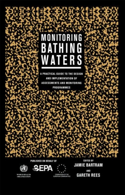 Book cover of: Monitoring Bathing Waters. By: Jamie Bartram