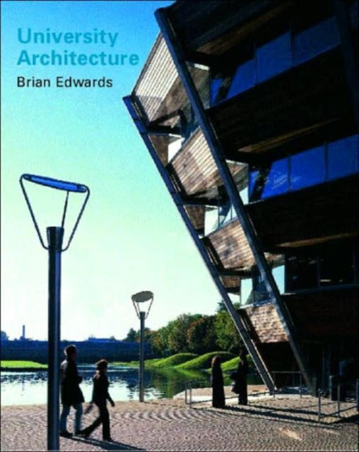 Book cover of: University Architecture. By: Brian Edwards