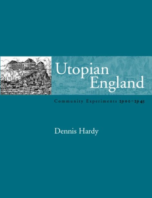 Book cover of: Utopian England. By: Dennis Hardy
