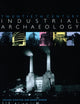 Book cover of: Twentieth Century Industrial Archaeology. By: Michae Stratton