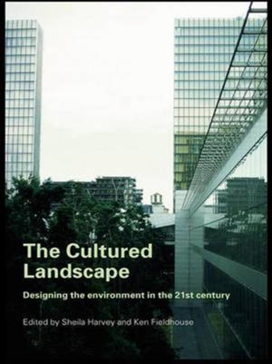 The Cultured Landscape
