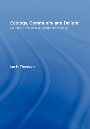 Ecology, Community and Delight