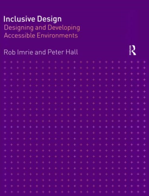 Book cover of: Inclusive Design. By: Peter Hall