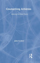 Book cover of: Counselling Athletes: Applying Reversal Theory