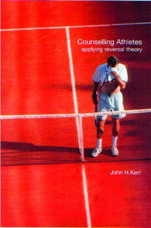 Counselling Athletes: Applying Reversal Theory
