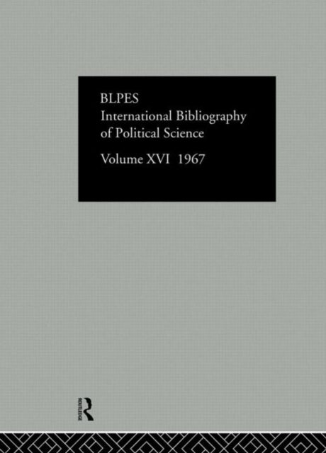 Book cover of: IBSS: Political Science: 1967 Volume 16. By: International Committee for Social Sciences Documentation.