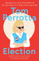 Book cover of: Election. By: Tom Perrotta