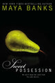 Book cover of: Sweet Possession. By: Maya Banks