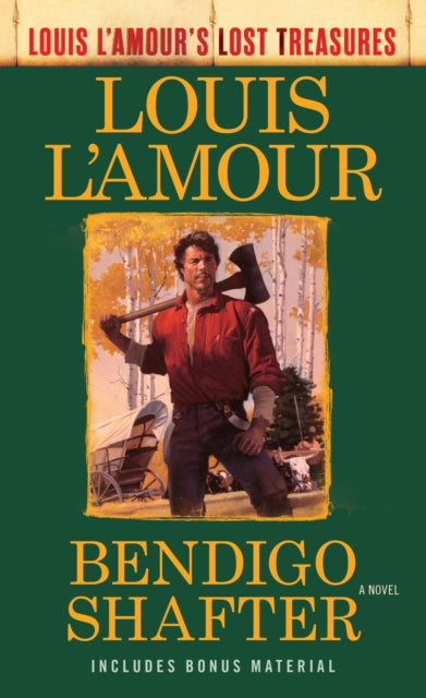 Book cover of: Bendigo Shafter (Louis L'Amour's Lost Treasures). By: Louis L'Amour