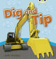 Book cover of: Bug Club Guided Non Fiction Reception Pink A Dig and Tip. By: Pauline Cartwright