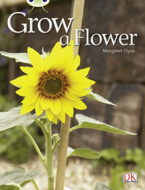 Book cover of: Bug Club Independent Non Fiction Reception Red C Grow a Flower. By: Margaret Clyne