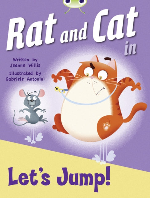 Book cover of: Bug Club Red C (KS1) Rat and Cat in Let's Jump 6-pack. By: Jeanne Willis